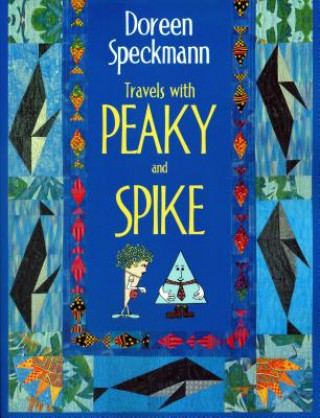 Livre Travels with Peaky and Spike Doreen Speckmann