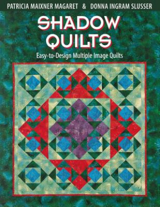 Книга Shadow Quilts Pat Maixner Magaret