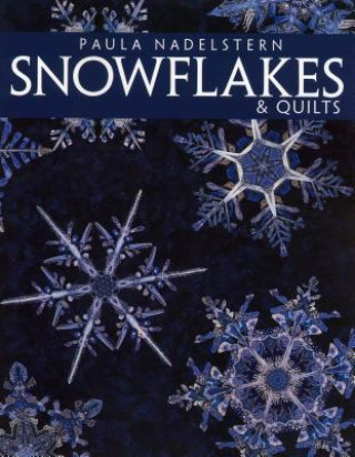 Книга Snowflakes and Quilts Paula Nadelstern