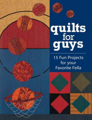 Książka Quilts for Guys Compilation