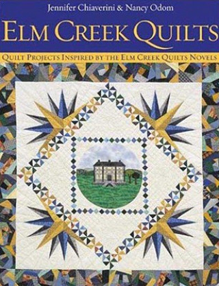 Kniha Elm Creek Quilts Jennifer Chiaverini