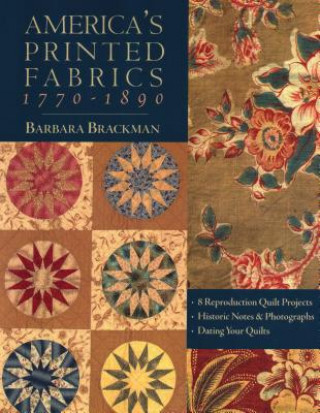 Kniha America's Printed Fabrics 1770-1890 Barbara Brackman