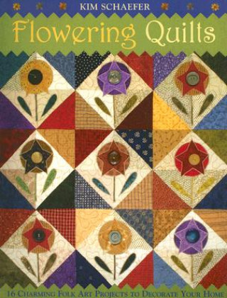 Книга Flowering Quilts Kim Schaefer