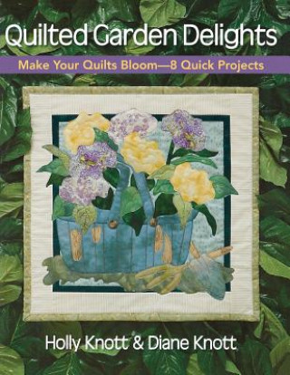 Carte Quilted Garden Delights Holly Knott