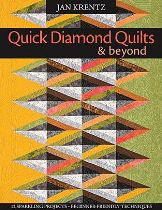 Kniha Quick Diamond Quilts and Beyond Jan P. Krentz