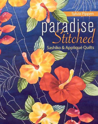 Book Paradise Stitched-Sashiko & Applique Quilts Sylvia Pippen