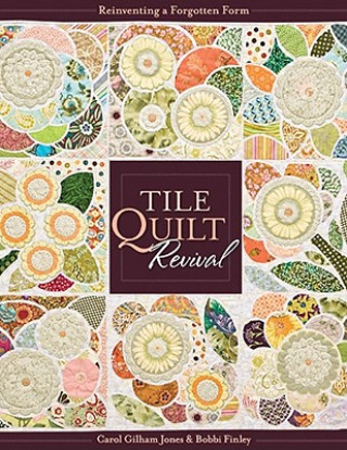 Buch Tile Quilt Revival Carol Gilham Jones