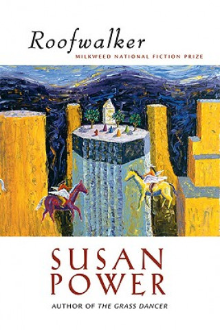 Kniha Roofwalker Susan Power