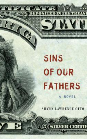 Kniha Sins of Our Fathers Shawn Lawrence Otto