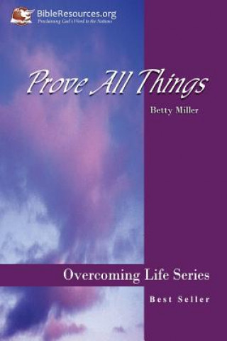 Carte Prove All Things Betty Miller