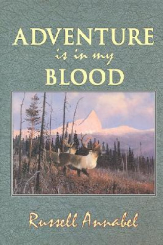 Livre Adventure is in My Blood Russell Annabel