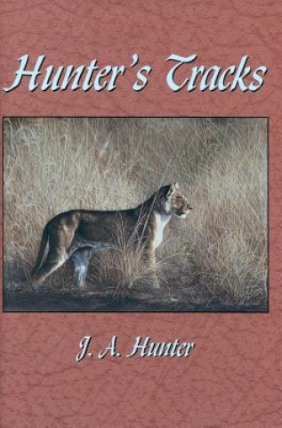 Kniha Hunter's Tracks John A. Hunter