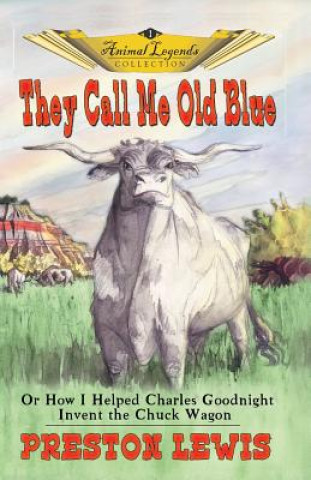 Libro They Call Me Old Blue Preston Lewis