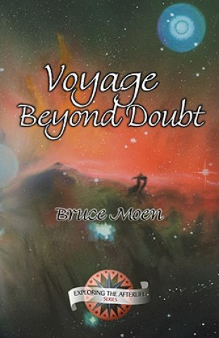 Kniha Voyage Beyond Doubt Bruce Moen