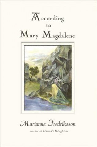 Könyv According to Mary Magdalene Marianne Fredriksson