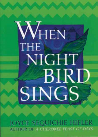 Libro When the Night Bird Sings Joyce Sequichie Hifler