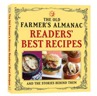 Kniha Old Farmer's Almanac Readers' Best Recipes Old Farmer's Almanac
