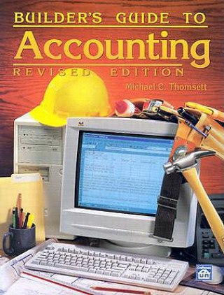 Kniha Builder's Guide to Accounting Michael C. Thomsett