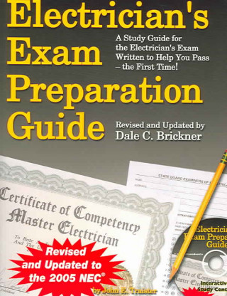 Kniha Electrician's Exam Preparation Guide: Based on the 2005 NEC John E. Traister