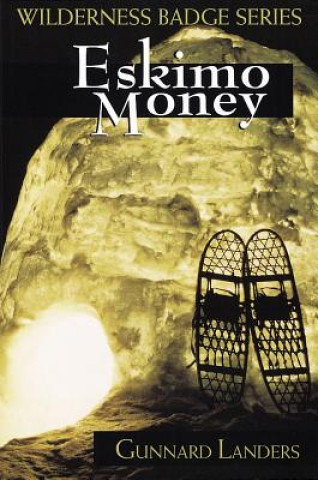 Kniha Eskimo Money Gunnard Landers