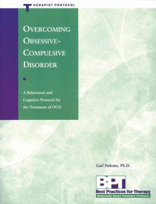 Kniha Overcoming Obsessive-Compulsive Disorder - Therapist Protocol Gail S. Steketee