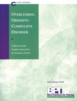 Kniha Overcoming Obsessive-Compulsive Disorder - Client Manual Gail S. Steketee