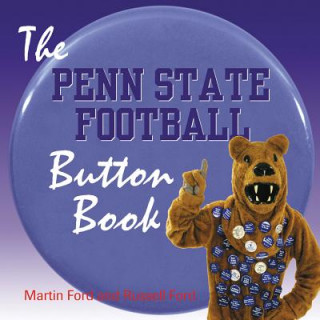 Kniha The Penn State Football Button Book Martin Ford