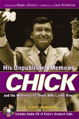 Kniha Chick: His Unpublished Memoirs and the Memories of Those Who Knew Him Al Michaels