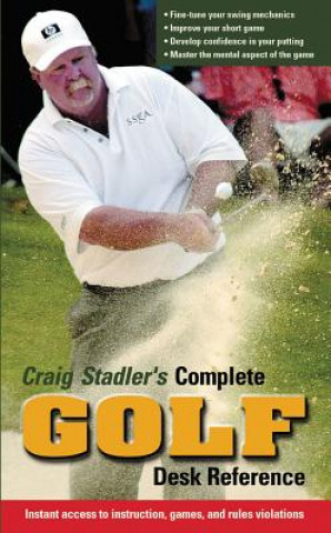 Kniha Craig Stadler's Complete Golf Desk Reference Craig Stadler