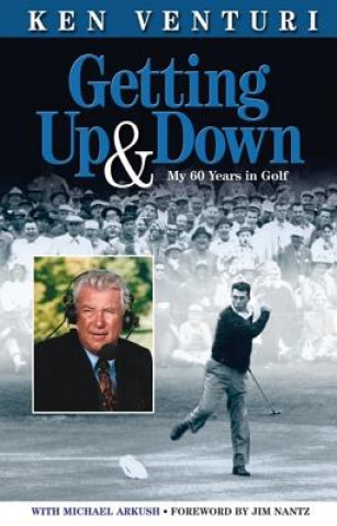 Książka Getting Up & Down: My 60 Years in Golf Ken Venturi