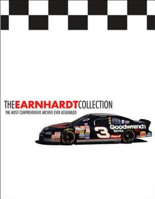 Kniha The Earnhardt Collection: The Most Comprehensive Archive Ever Assembled NASCAR Scene