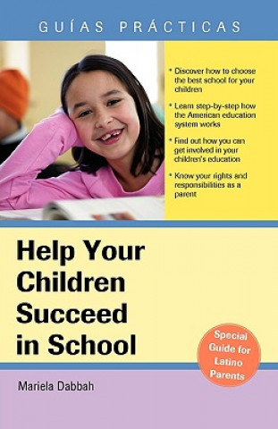 Kniha Help Your Children Succeed in School: A Special Guide for Latino Parents Mariela Dabbah