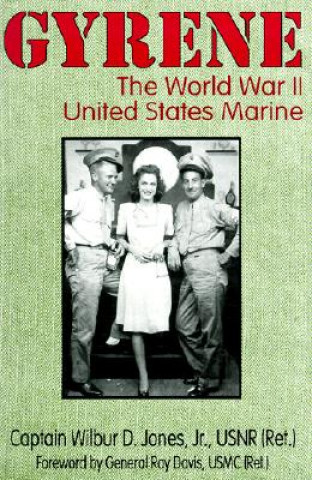 Carte Gyrene: The World War II United States Marine Wilbur D. Jones