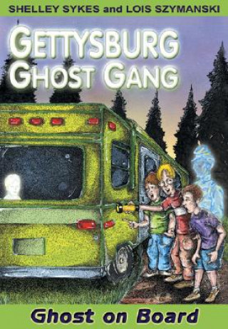 Buch Ghost on Board: Gettysburg Ghost Gang #2 Shelley Sykes