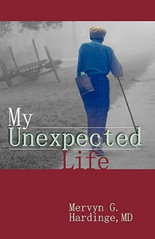 Kniha My Unexpected Life Mervyn G. Hardinge