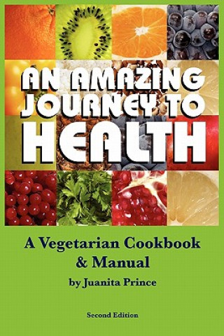 Carte Amazing Journey to Health (Mass Market) Juanita Prince