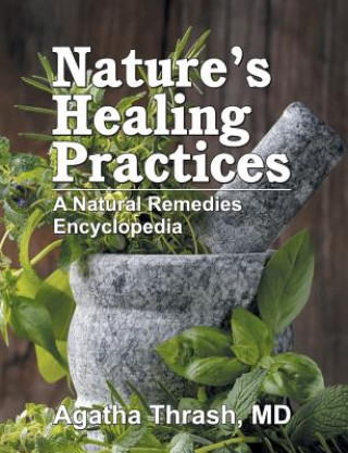Kniha Nature's Healing Practices Agatha Thrash