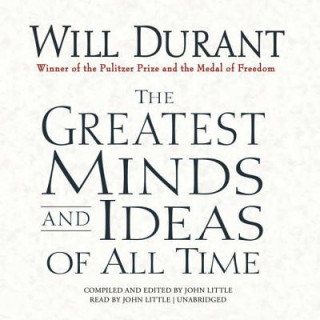 Audio The Greatest Minds and Ideas of All Time John Little