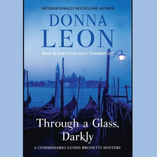 Hanganyagok Through a Glass, Darkly Donna Leon