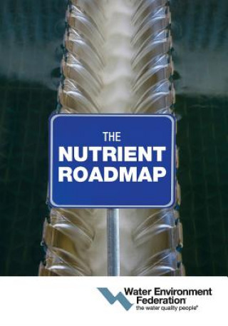 Könyv Nutrient Roadmap Water Environment Federation