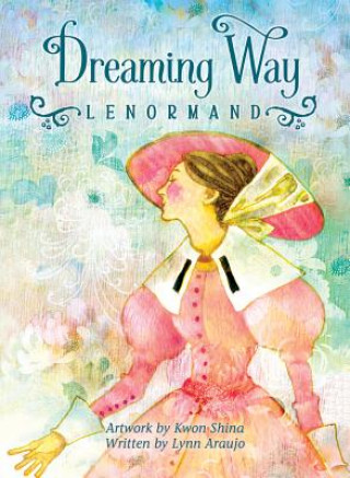 Tlačovina Dreaming Way Lenormand Lynn Araujo
