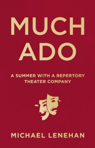 Kniha Much Ado Michael Lenehan