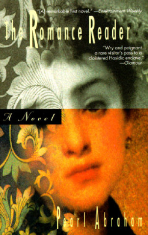 Knjiga The Romance Reader Pearl Abraham