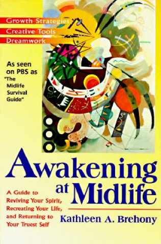 Książka Awakening at Midlife Kathleen A. Brehony