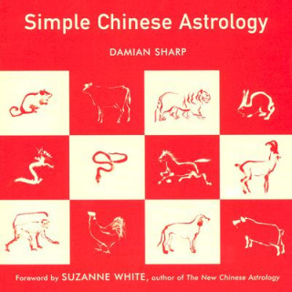 Livre Simple Chinese Astrology Damian Sharp