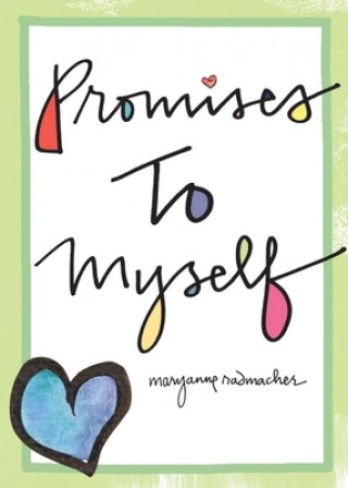 Carte Promises to Myself Mary Anne Radmacher