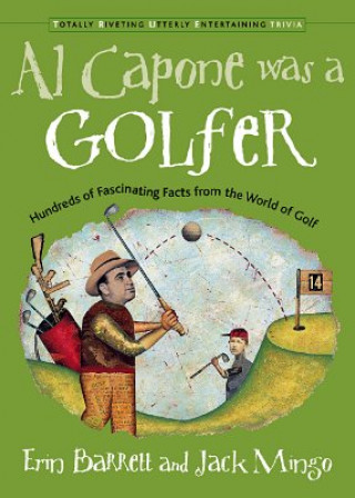 Kniha Al Capone Was a Golfer Erin Barrett