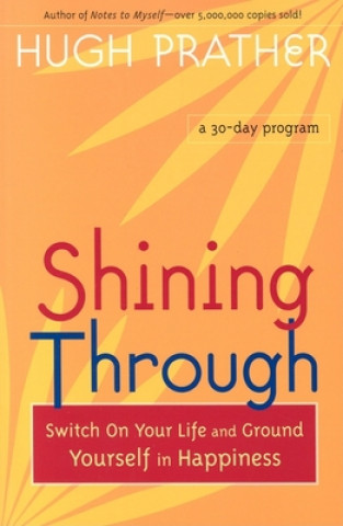 Книга Shining Through Hugh Prather