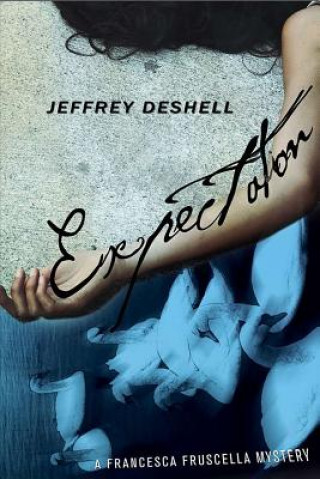 Kniha Expectation Jeffrey DeShell