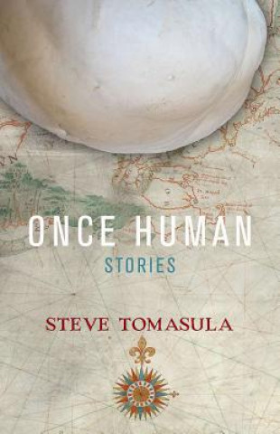 Kniha Once Human Steve Tomasula